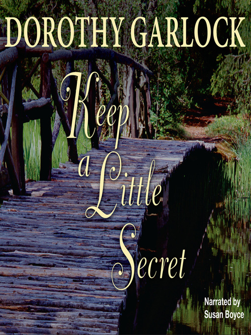 Title details for Keep a Little Secret by Dorothy Garlock - Wait list